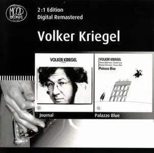 Volker Kriegel - Journal (1981) & Palazzo Blue (1987) [Reissue 2010]