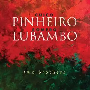 Chico Pinheiro - Two Brothers (2023) [Official Digital Download 24/192]