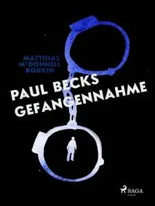 «Paul Becks Gefangennahme» by M. McDonnell Bodkin