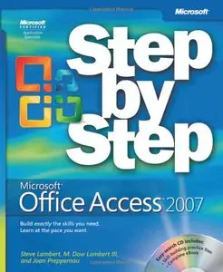 Steve Lambert, Joan Preppernau - Microsoft Office Access 2007 Step by Step (Repost)