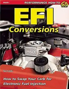 EFI Conversions: How to Swap Your Carb for Electronic Fuel Injection