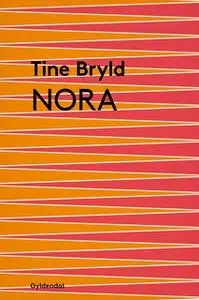 «Nora» by Tine Bryld