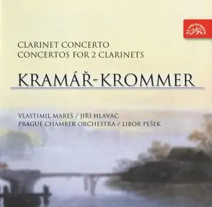 Vlastimil Mareš, Jiři Hlaváč, Prague Chamber Orchestra, Libor Pešek - Kramár-Krommer: Clarinet Concerto, Concertos for 2 Clarin