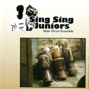 Sing Sing Juniors - Sabar Drum Ensemble (2007) **[RE-UP]**