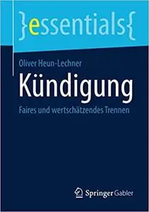Kündigung Faires und wertschätzendes Trennen