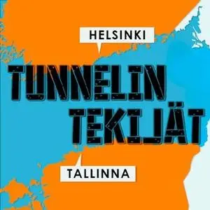 «Tunnelin tekijät jakso 6: Maailmanluokan vaikeudet» by Suomen Podcastmedia