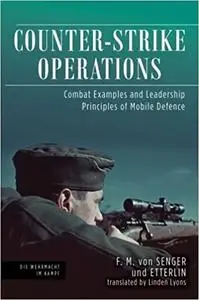 Counter-Strike Operations: Combat Examples and Leadership Principles of Mobile Defence