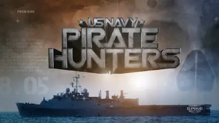 Spike TV - US Navy Pirate Hunters S01E01: Pilot (2010)