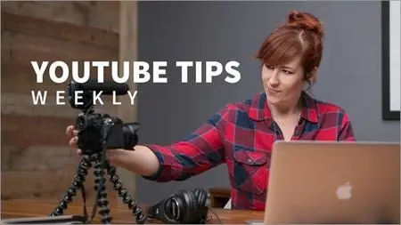 YouTube Tips Weekly [Updated 1/25/2019]
