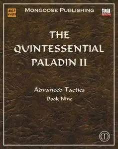 The Quintessential Paladin II: Advanced Tactics