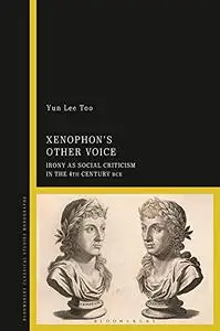 Xenophon’s Other Voice: Irony as Social Criticism in the 4th Century BCE