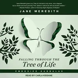 Falling Through the Tree of Life: Embodied Kabbalah [Audiobook]