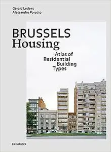 Brussels Housing: Atlas of Residential Building Types