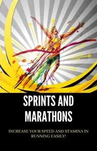 «Sprints and Marathons» by Bruce Wagner