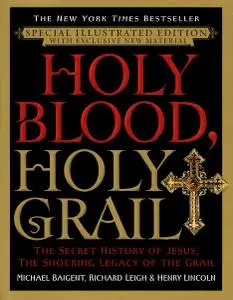 Holy Blood, Holy Grail Illustrated Edition