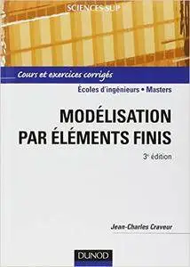 Jean-Charles Craveur - Modélisation par éléments finis - 3ème édition