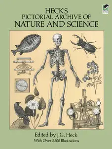 Heck's Pictorial Archive of Nature and Science (Dover Pictorial Archive, Vol. 3) [Repost]