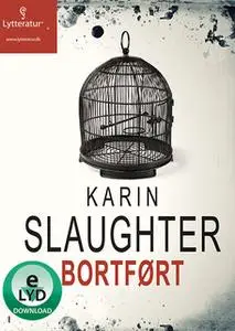 «Bortført» by Karin Slaughter