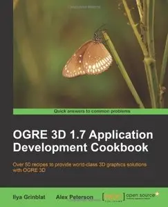 OGRE 3D 1.7 Application Development Cookbook 