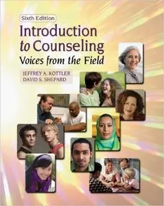 Jeffrey A. Kottler & David S. Shepard - Introduction To Counseling. Sixth Edition
