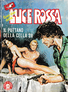 Quei Due Della Luce Rossa - Volume 28 - Il Puttano Della Cella 28