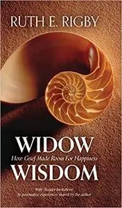 Widow Wisdom: How Grief Made Room For Happiness