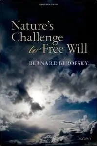 Nature's Challenge to Free Will
