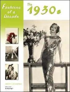 Fashions of a Decade: The 1930s