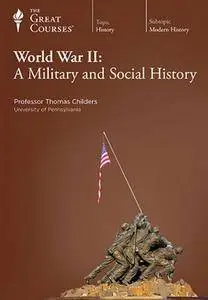 TTC Video - World War II: A Military and Social History [Repost]