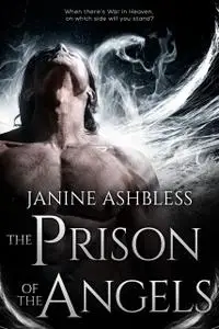 «The Prison of the Angels» by Janine Ashbless