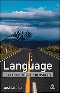 Language: Key Concepts in Philosophy (Repost)