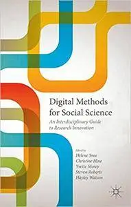 Digital Methods for Social Science: An Interdisciplinary Guide to Research Innovation (Repost)