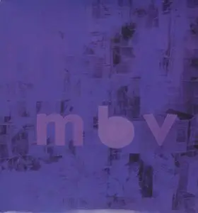 My Bloody Valentine - m b v (2013) {mbv Records}