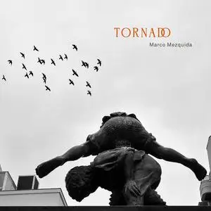 Marco Mezquida, Masa Kamaguchi & Ramon Prats - Tornado (2023) [Official Digital Download 24/48]
