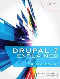 Drupal 7 Explained: Your Step-by-step Guide (Repost)