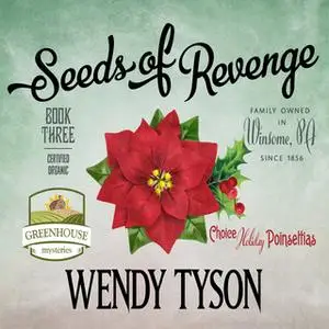 «Seeds of Revenge» by Wendy Tyson
