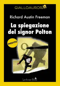 Richard Austin Freeman - La spiegazione del signor Polton