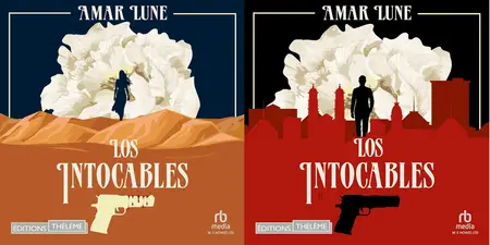 Amar Lune, "Los Intocables", 2 tomes