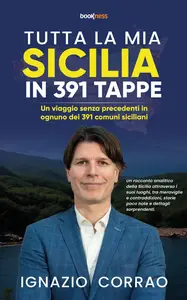 Tutta la mia Sicilia in 391 Tappe - Ignazio Corrao