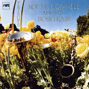 Rob McConnell & The Boss Brass - Tribute (1981/2015) [Official Digital Download 24/88]