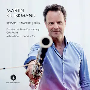 Martin Kuuskmann - Tõnu Kõrvits, Tamberg & Erkki-Sven Tüür: Works for Bassoon & Orchestra (2025) [24/96]