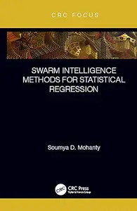 Swarm Intelligence Methods for Statistical Regression
