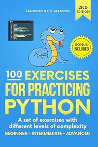 100 Exercises for Practicing Python: A set of exercises with different levels of complexity