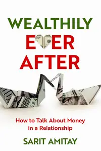 Wealthily Ever After: How to Talk About Money in a Relationship