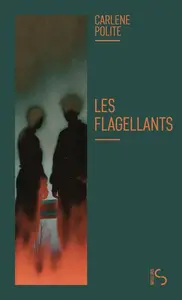 Carlene Hatcher Polite, "Les flagellants"