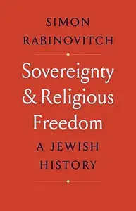 Sovereignty and Religious Freedom: A Jewish History