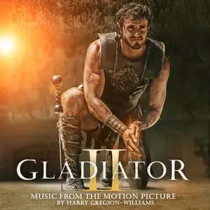 Harry Gregson-Williams - Gladiator II  (2024)