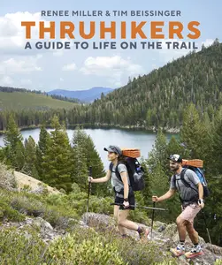 Thruhikers: A Guide to Life on the Trail