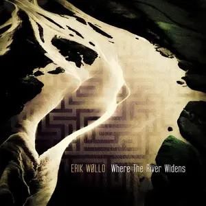 Erik Wøllo - Where The River Widens (2025)