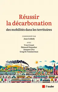 Collectif, "Réussir la décarbonation des mobilités dans les territoires"